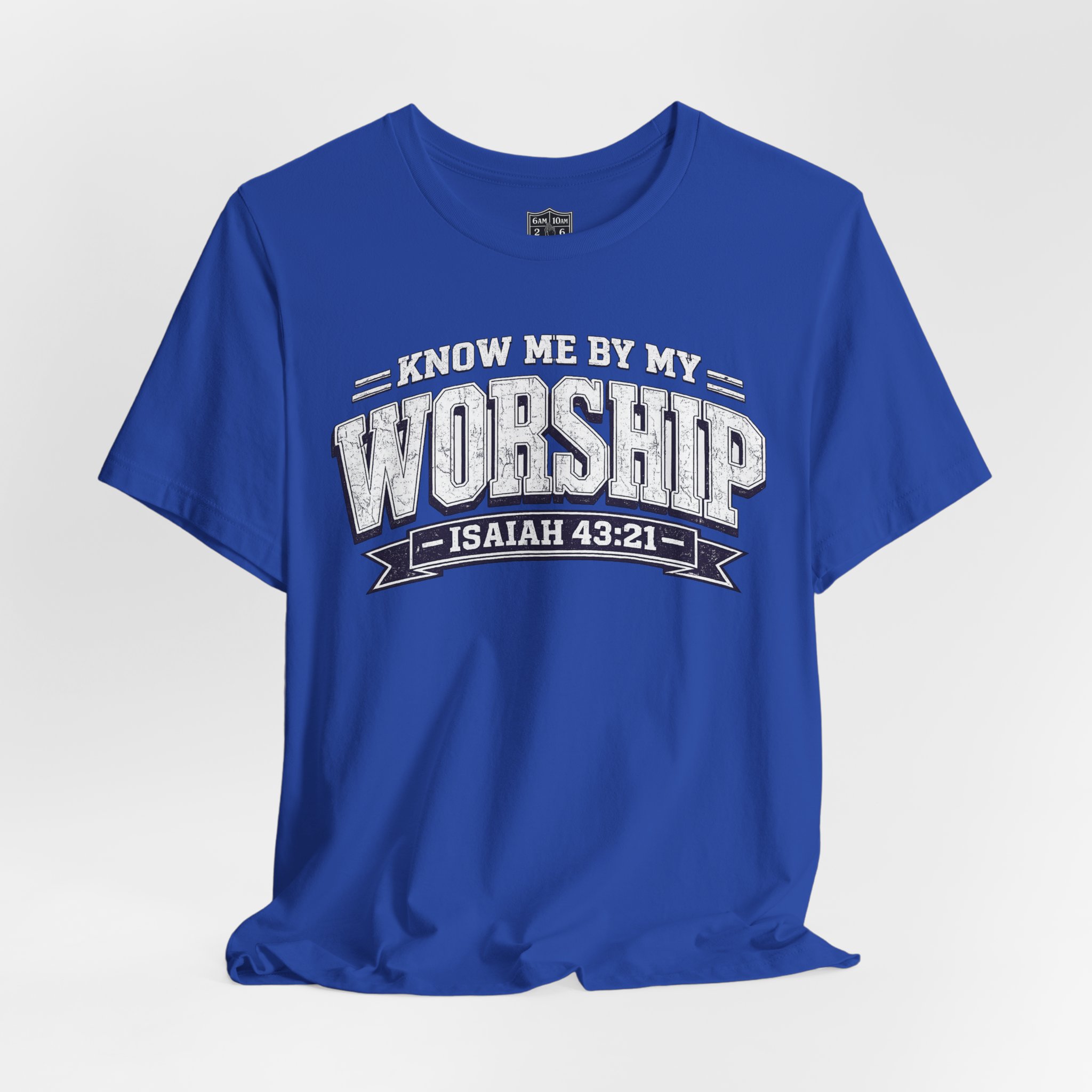 Worship & Prayer Tee — "Know Me by My Worship" Isaiah 43:21 - Image 23