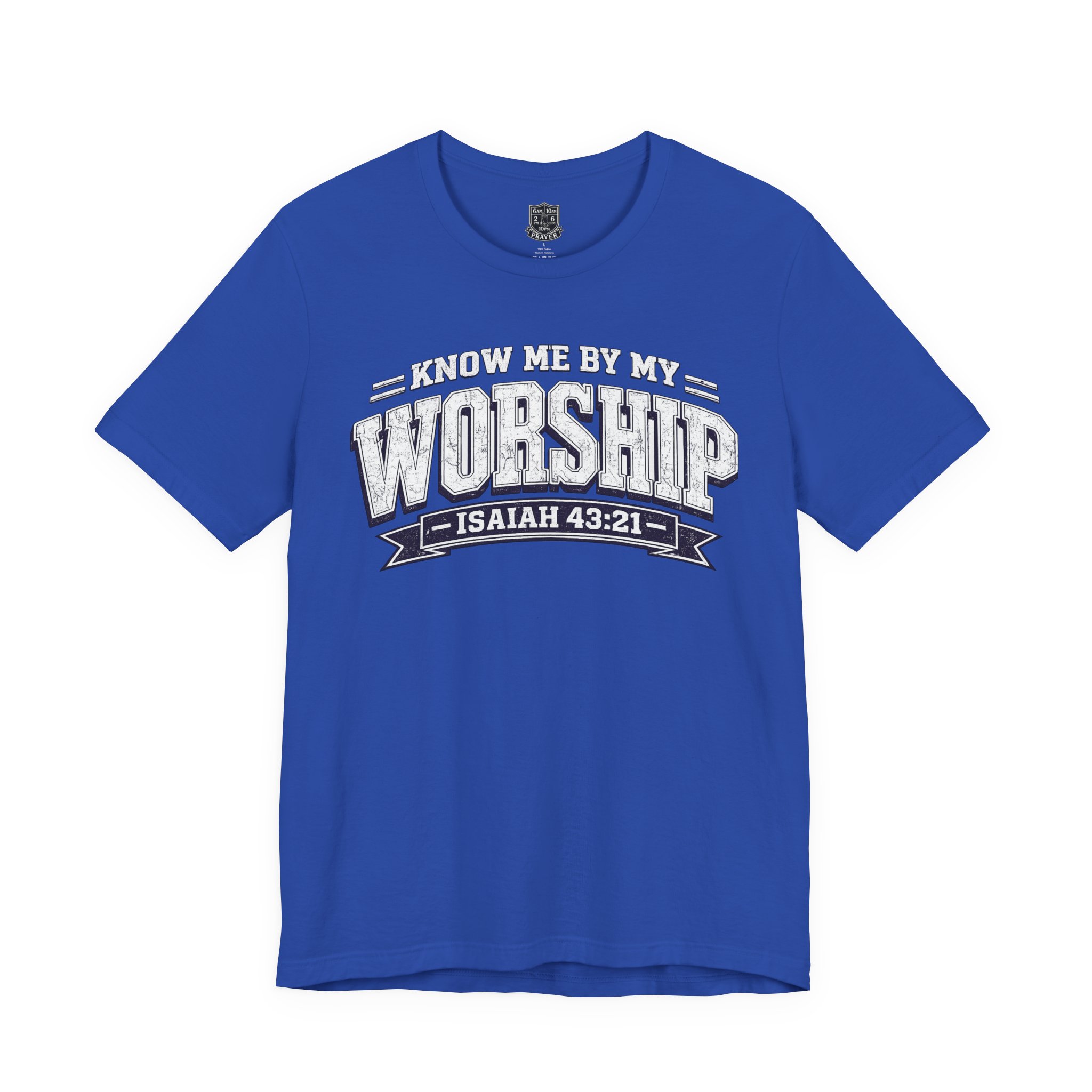 Worship & Prayer Tee — "Know Me by My Worship" Isaiah 43:21 - Image 20