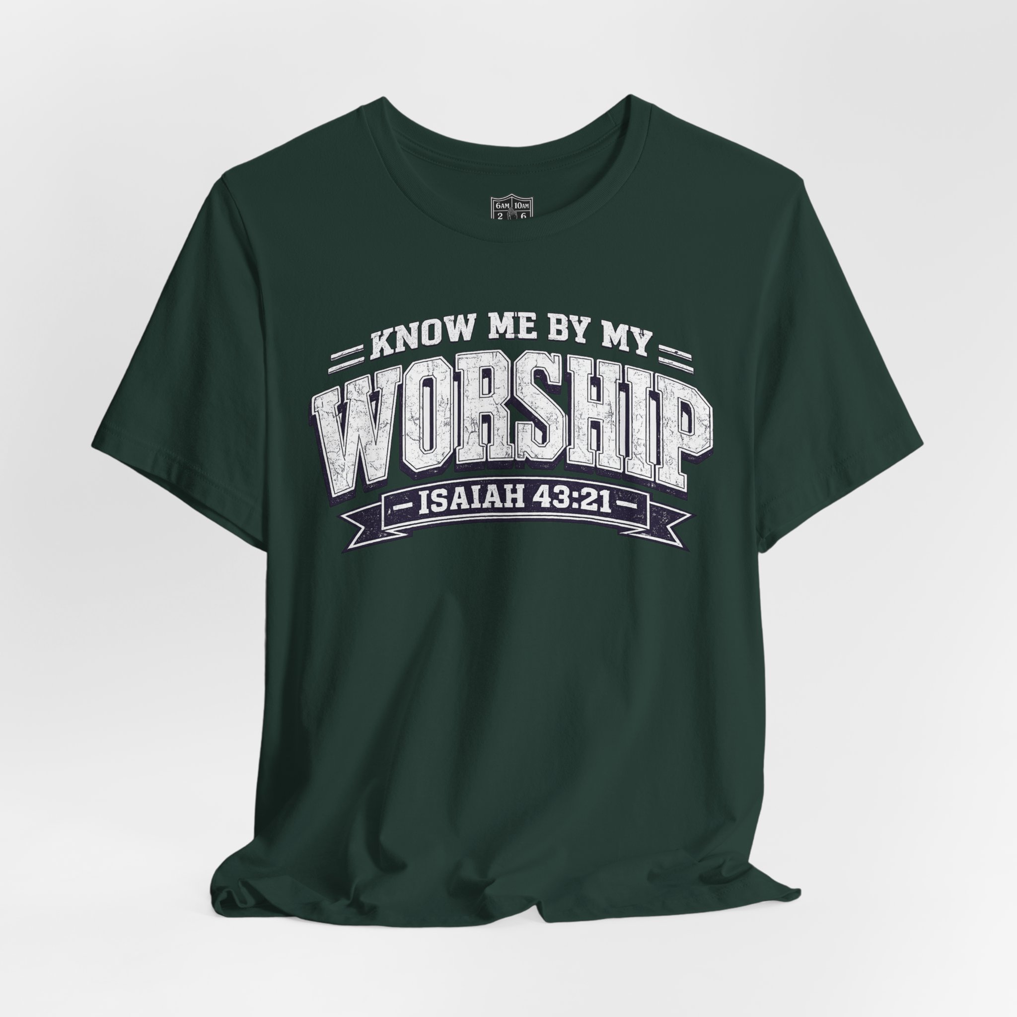 Worship & Prayer Tee — "Know Me by My Worship" Isaiah 43:21 - Image 15
