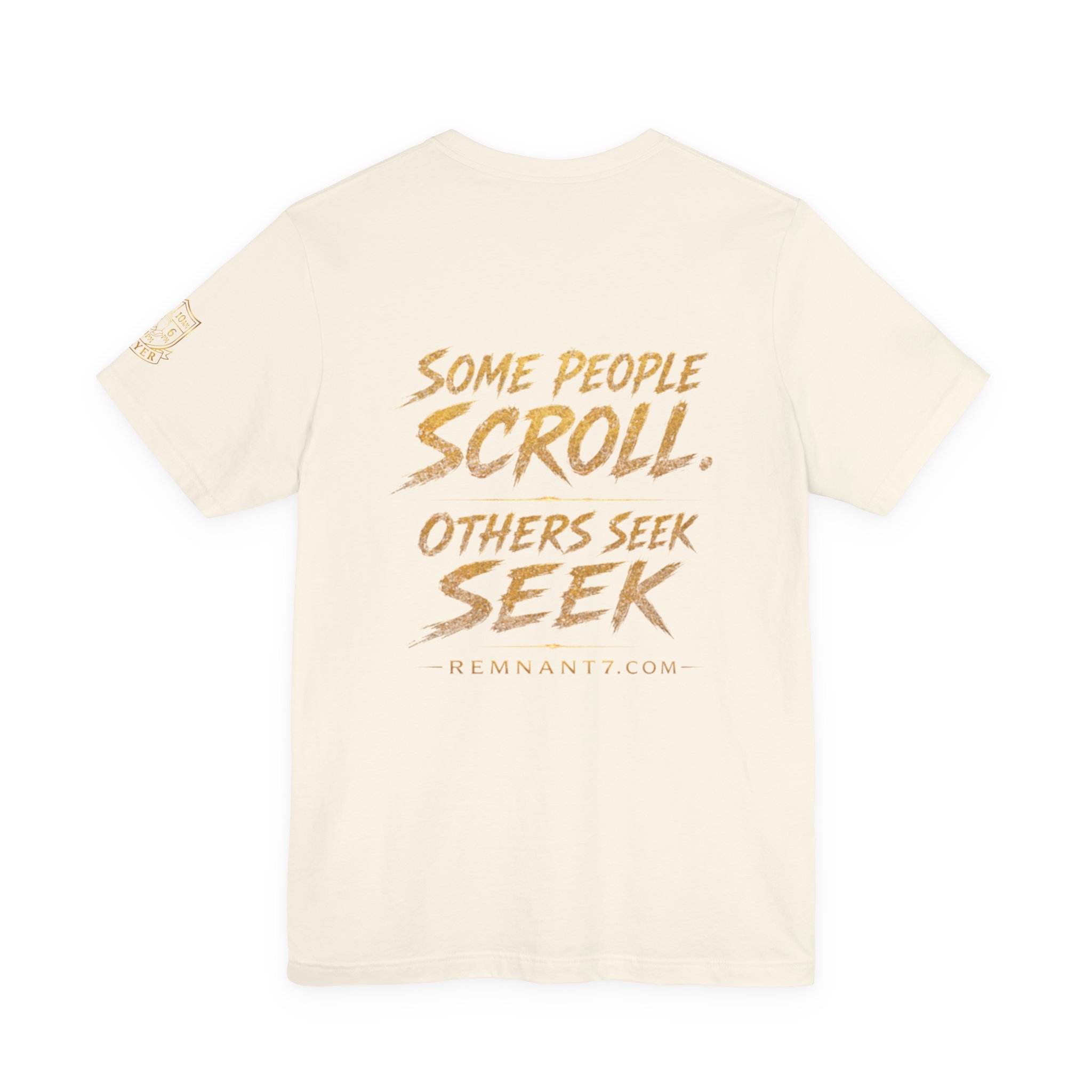 Remnant 'Guardians of Glory' Tee — "Some People Scroll, Others Seek" Motivational Shirt - Image 6