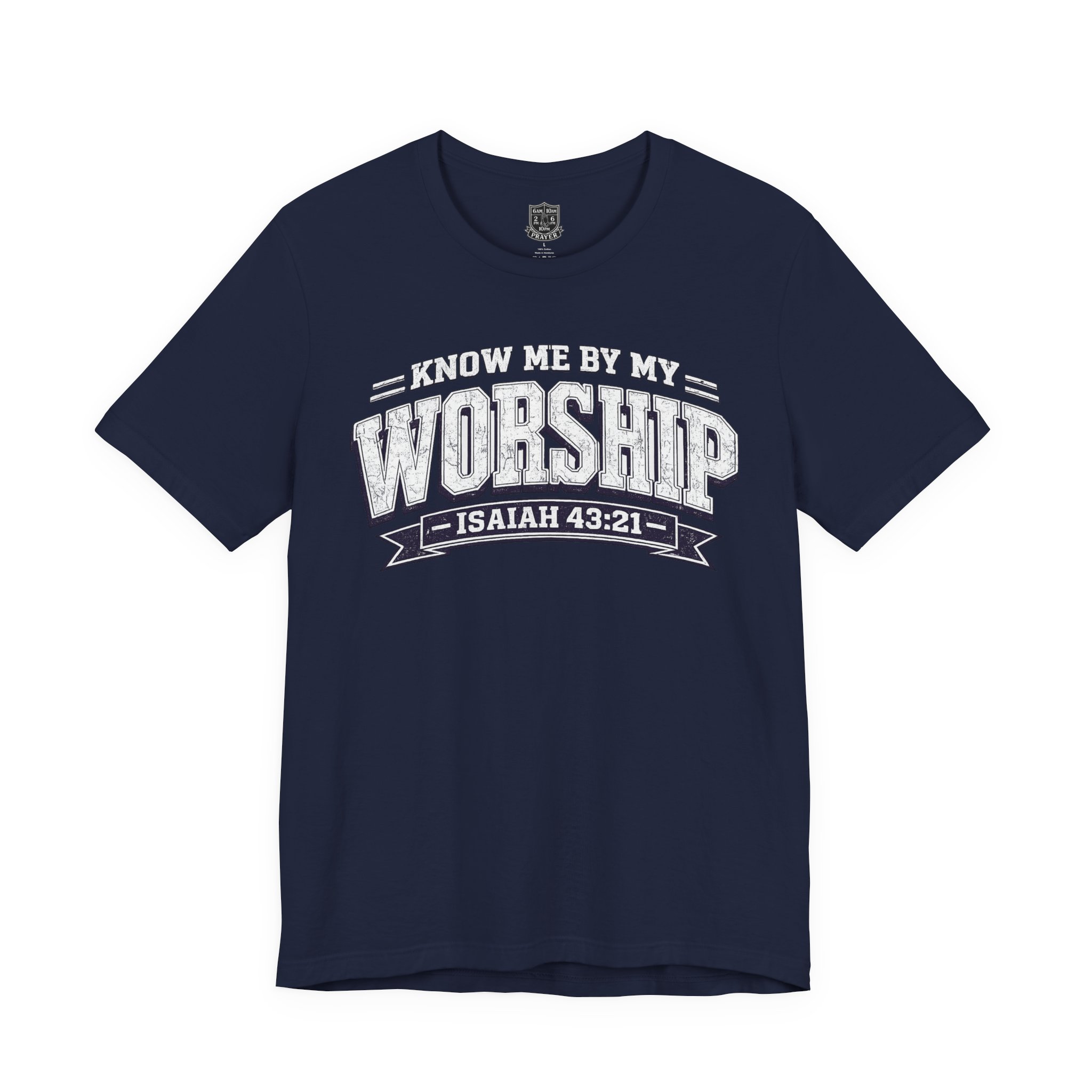 Worship & Prayer Tee — "Know Me by My Worship" Isaiah 43:21 - Image 32
