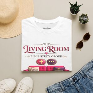 SHE BELIEVED - Living Room Bible Study Group T-Shirt